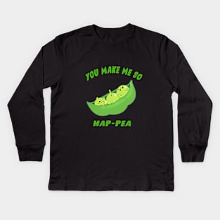 You Make Me So Hap-Pea! Kids Long Sleeve T-Shirt